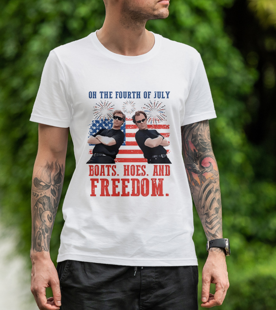 On The Fourth Of July Boats Hoes And Freedom Fireworks Step Brothers T-Shirt