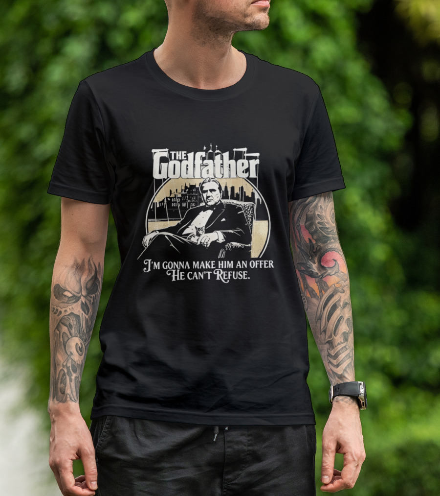 The Godfather Iconic Quote I'm Gonna Make Him An Offer He Can't Refuse T-Shirt