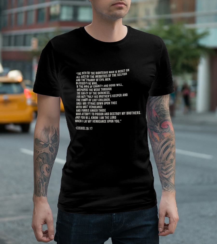 The Path Of The Righteous Man Ezekiel 25:17 T-Shirt