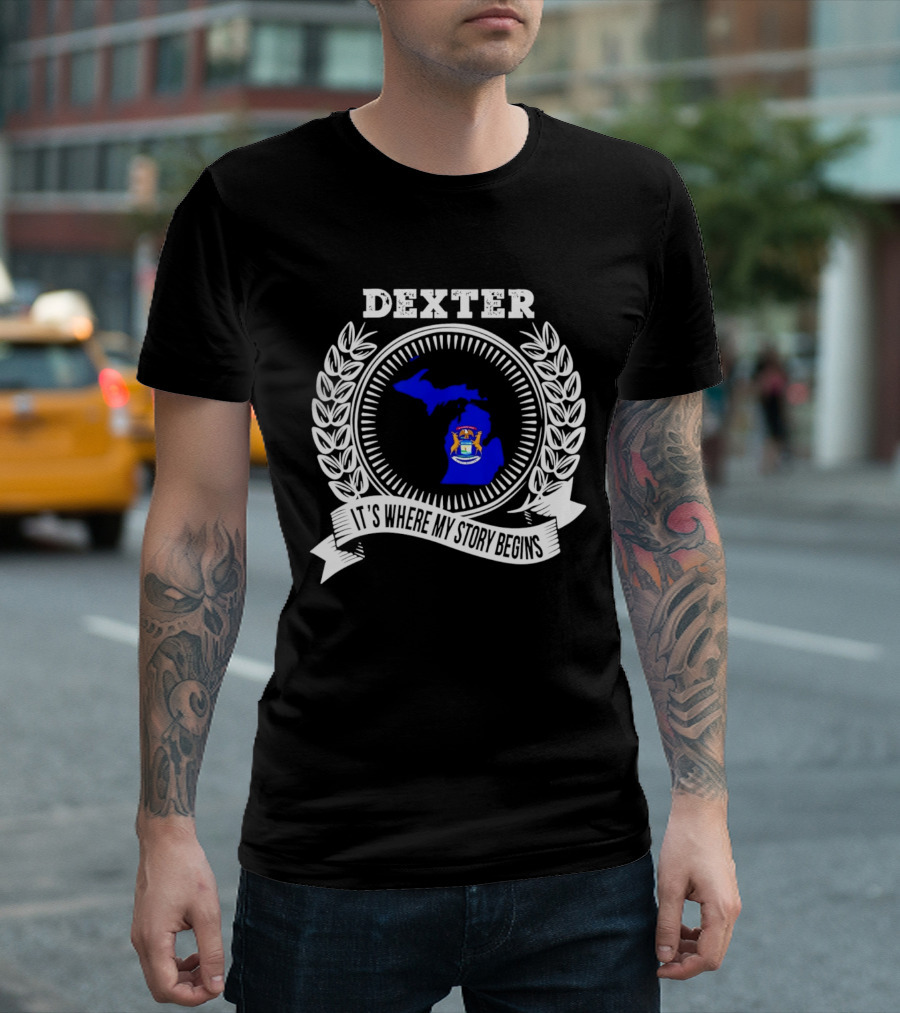Dexter Michigan It's Where My Story Begins Laurel Wreath T-Shirt