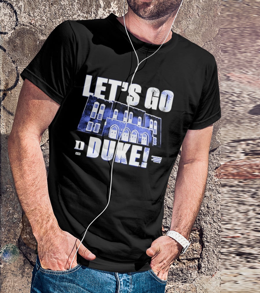 Let's Go Duke Cameron Indoor Stadium Blue Devils T-Shirt