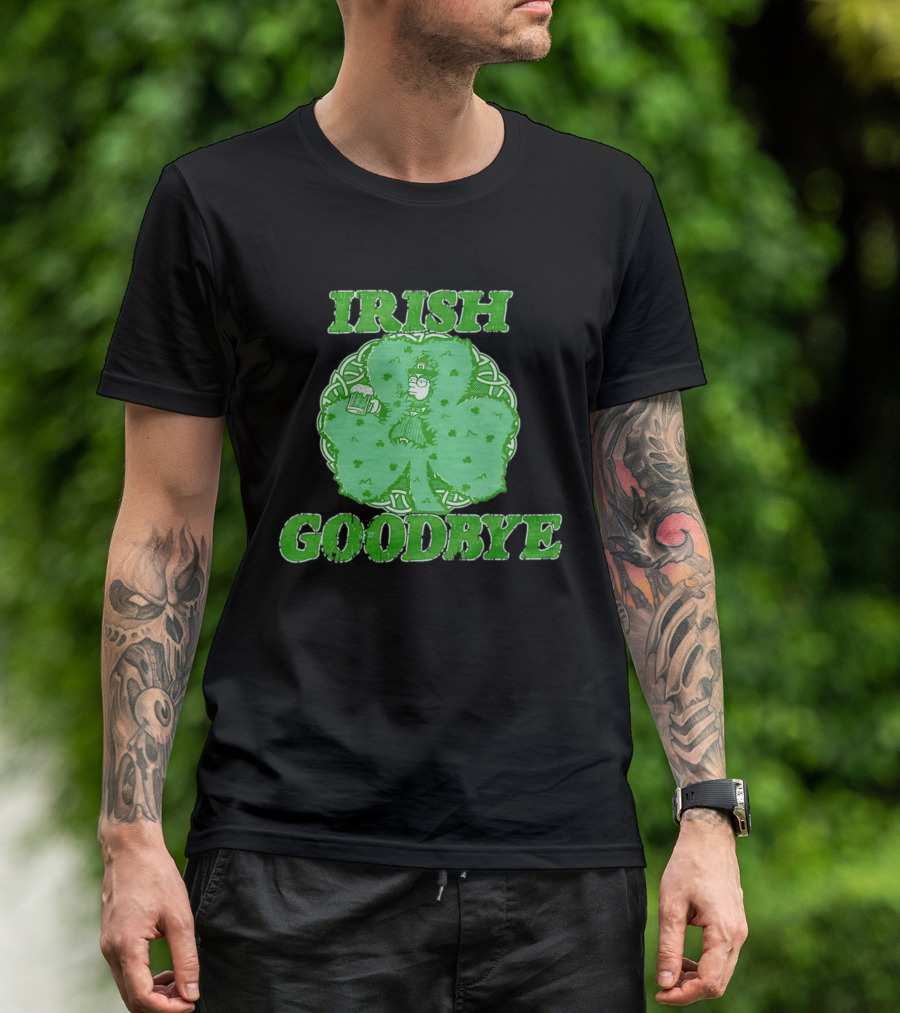 St Patrick's Day Irish Goodbye Shamrock Beer 2026 T-Shirt