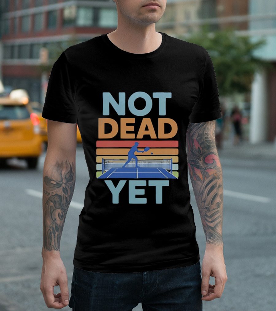 Not Dead Yet Pickleball Player Retro Court T-Shirt