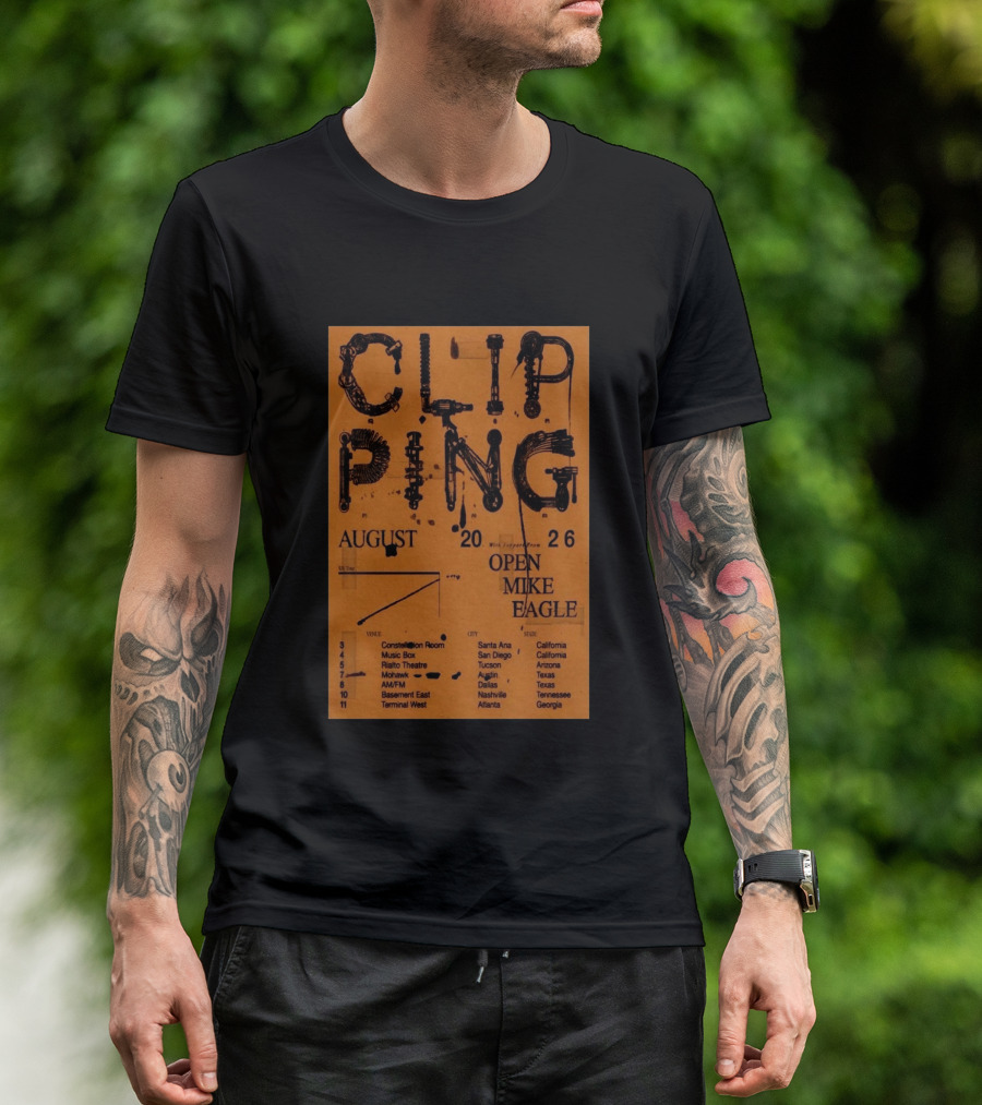 Clipping August 2026 Tour Shows With Open Mike Eagle California Texas Georgia T-Shirt