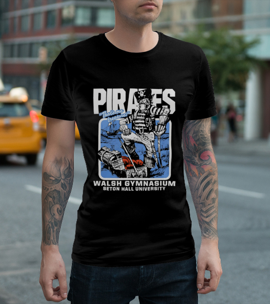 Seton Hall Pirates Basketball Walsh Gymnasium NCAA "That's Me Treasure T-Shirt