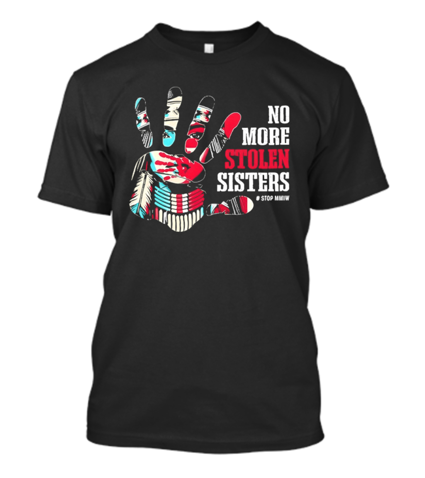 No More Stolen Sisters Awareness Handprint Stop MMIW T-Shirt