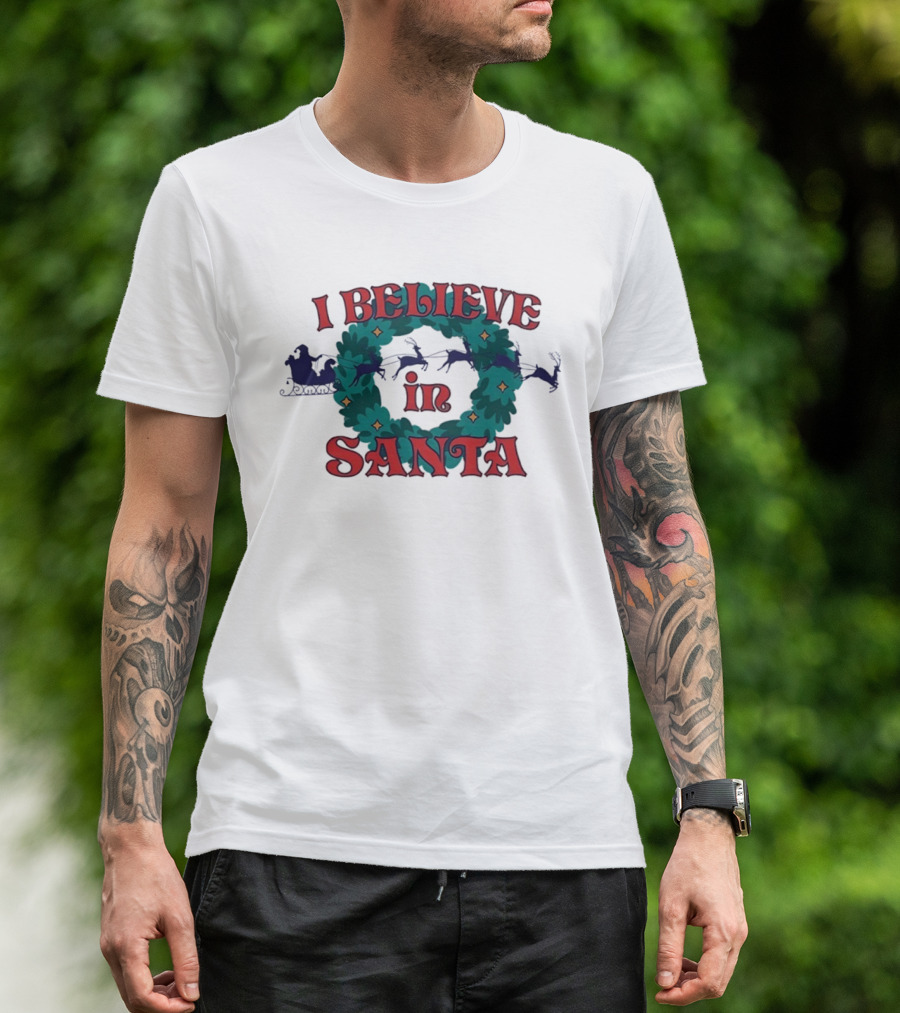 I Believe In Santa Sleigh And Reindeer Wreath Christmas T-Shirt