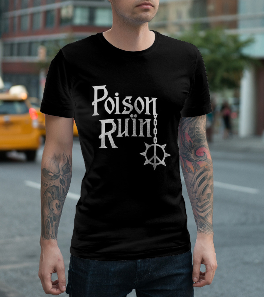 Poison Ruin Hymns From The Hills Tour Schedule Dates Perceived Punk Symbolism T-Shirt