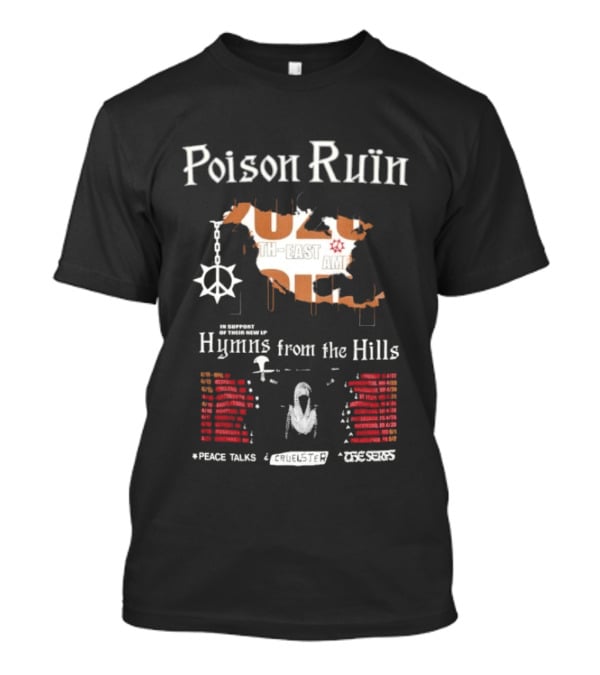 Poison Ruin 2026 Tour Hymns From The Hills North American Peace Talks Concerts T-Shirt