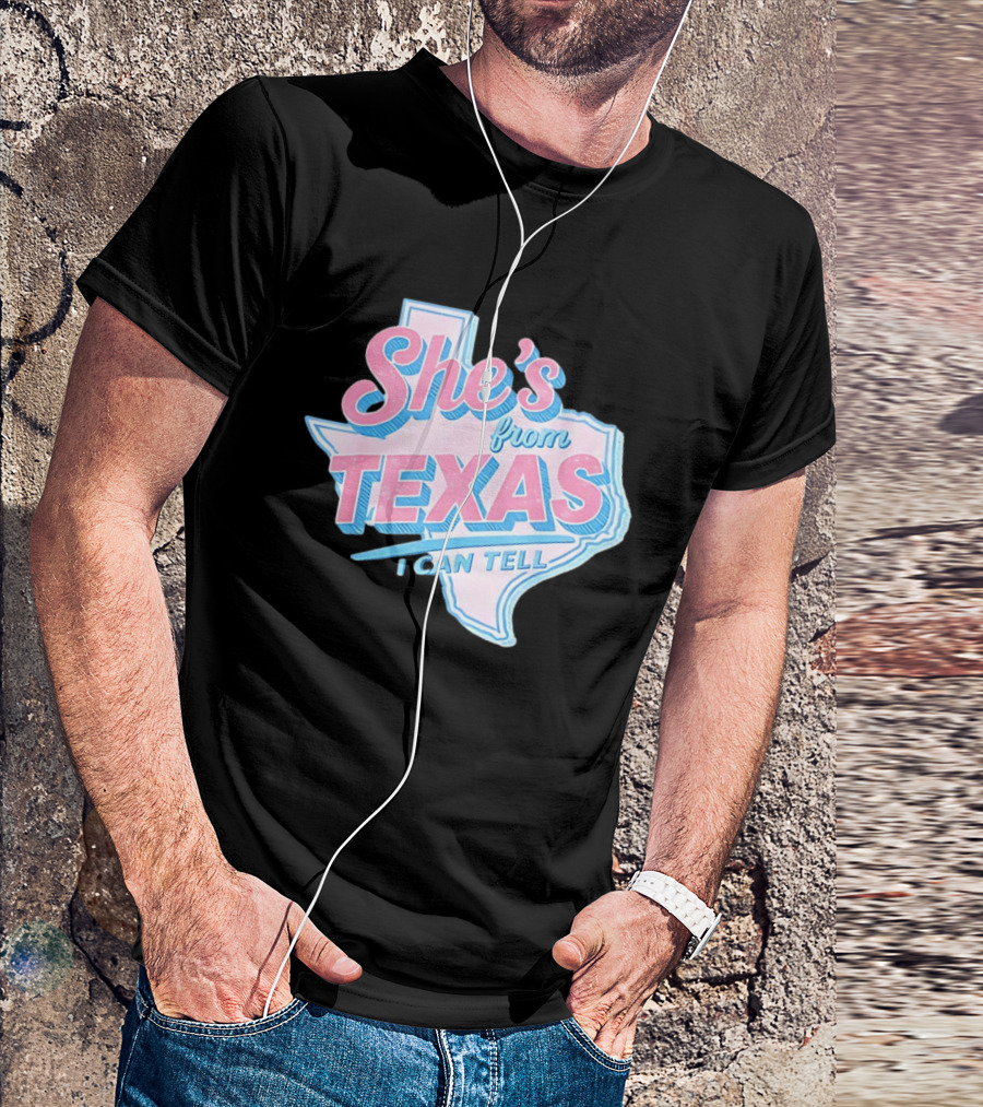 She's From Texas I Can Tell Texas Map T-Shirt