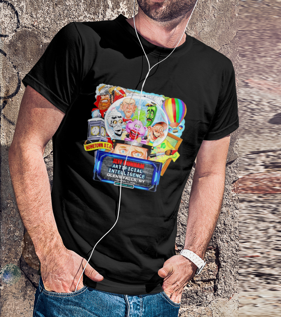 Jeff Dunham Artificial Intelligence Glens Falls Ny Hometown U.s.a. February 11 2026 T-Shirt