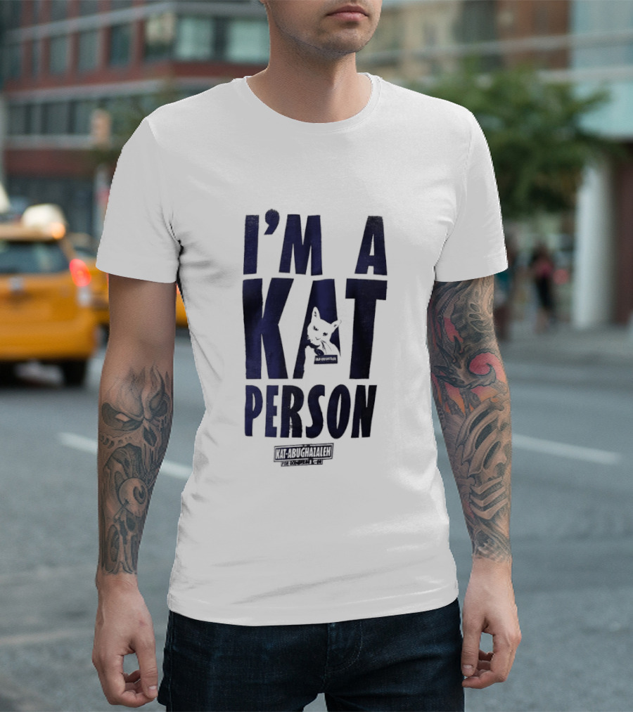 I'm A Kat Person Kat Abughazaleh Cat Lover Humor T-Shirt
