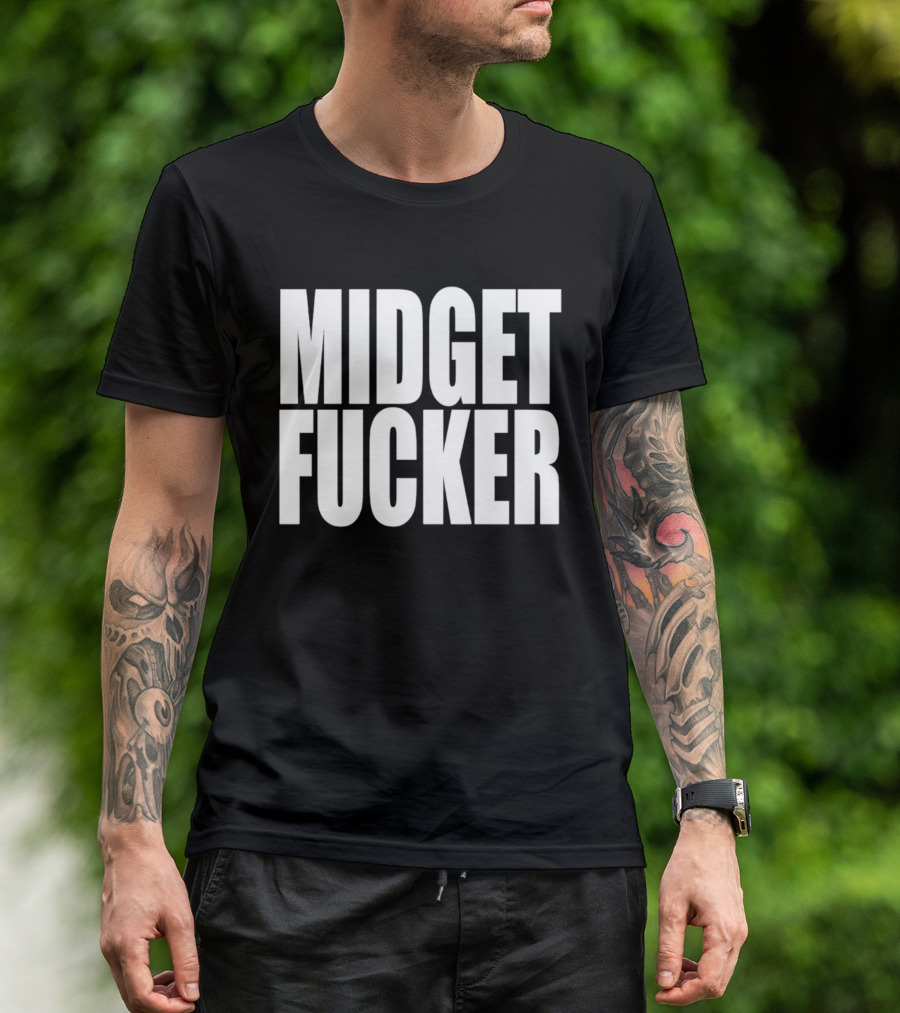 Midget Fucker T-Shirt