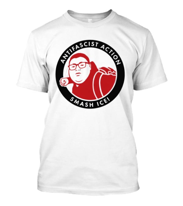 Antifascist Action Smash ICE Smash Nazi T-Shirt