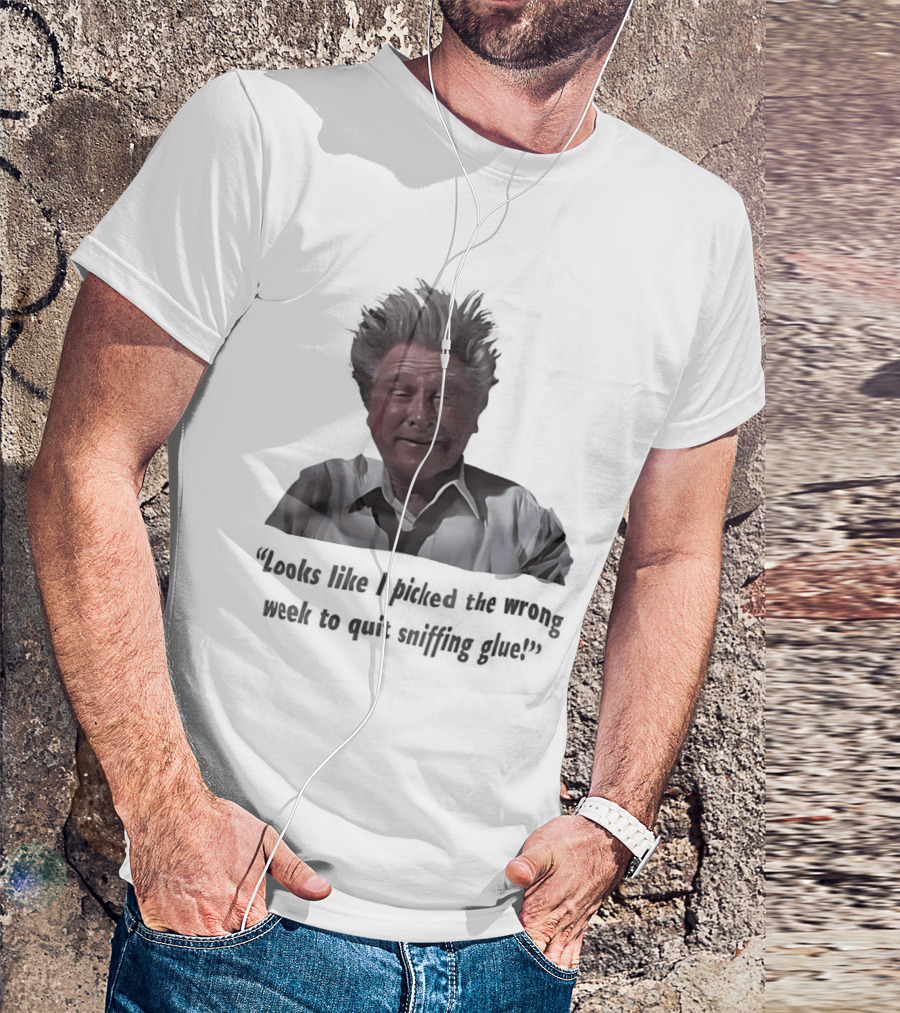 Lloyd Bridges Looks Like I Picked The Wrong Week To Quit Sniffing Glue Classic Meme T-Shirt