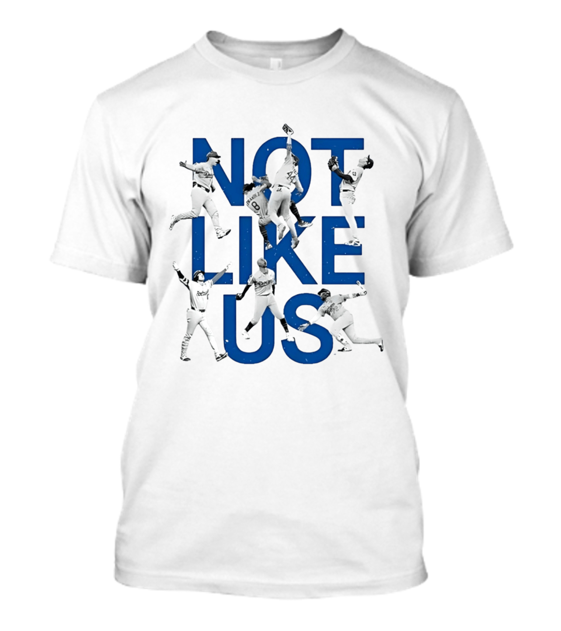 Not Like Us Dodgers Baseball Players In Action T-Shirt