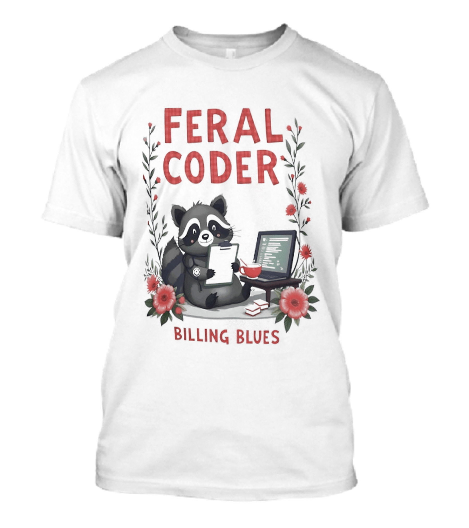 Feral Coder Raccoon Billing Blues T-Shirt