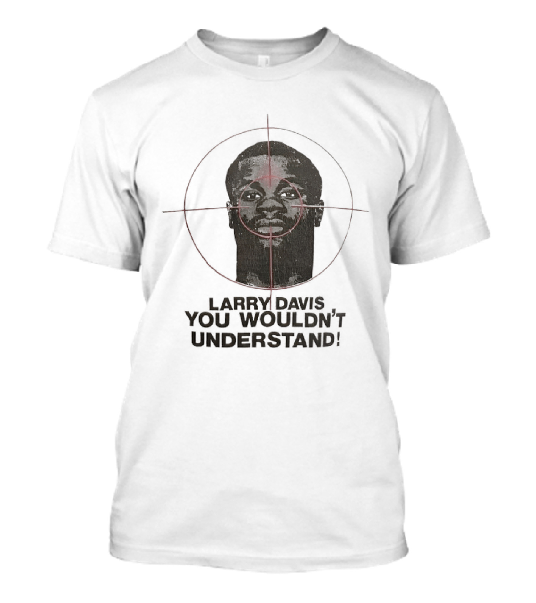 Larry Davis You Wouldn't Understand It's A Bronx Thing T-Shirt