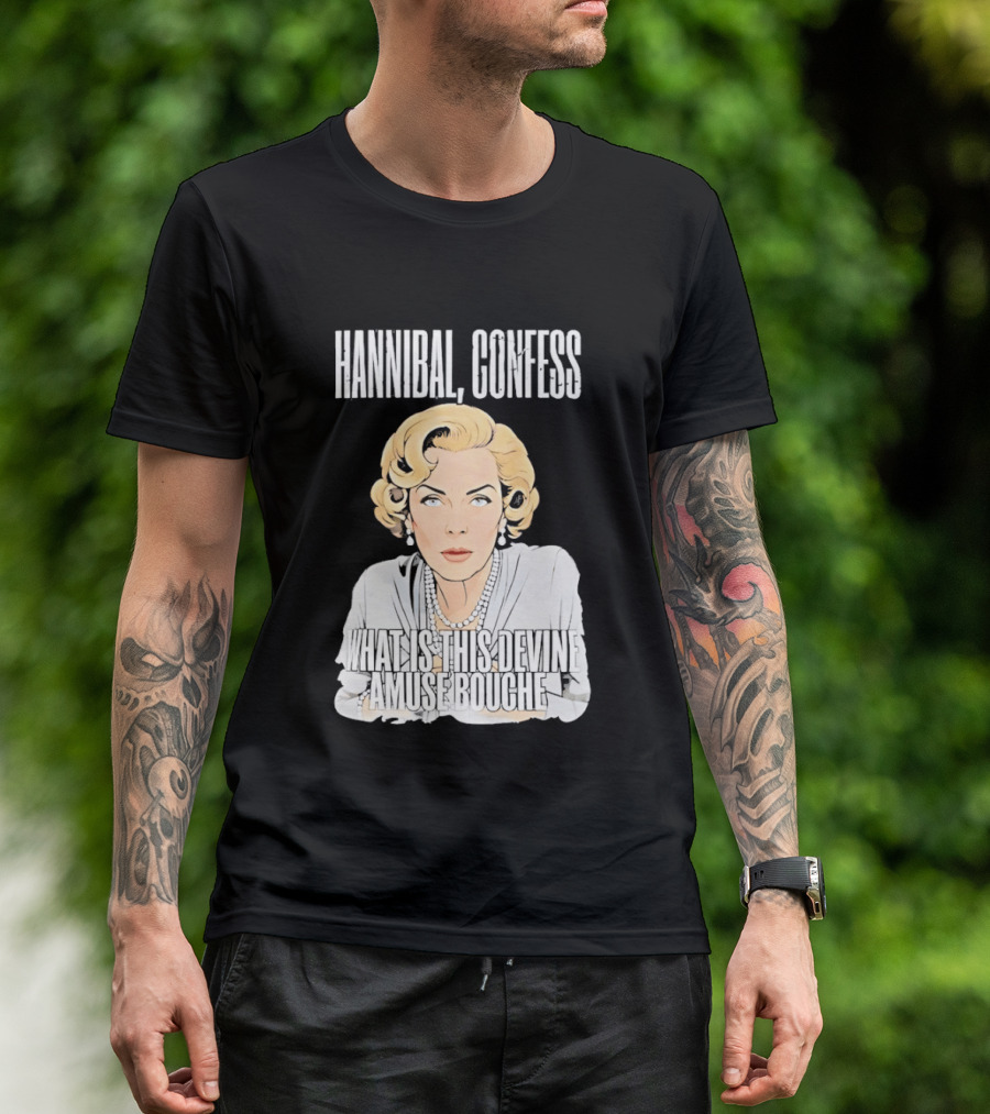 Hannibal Confess What Is This Devine Amuse Bouche Pop T-Shirt