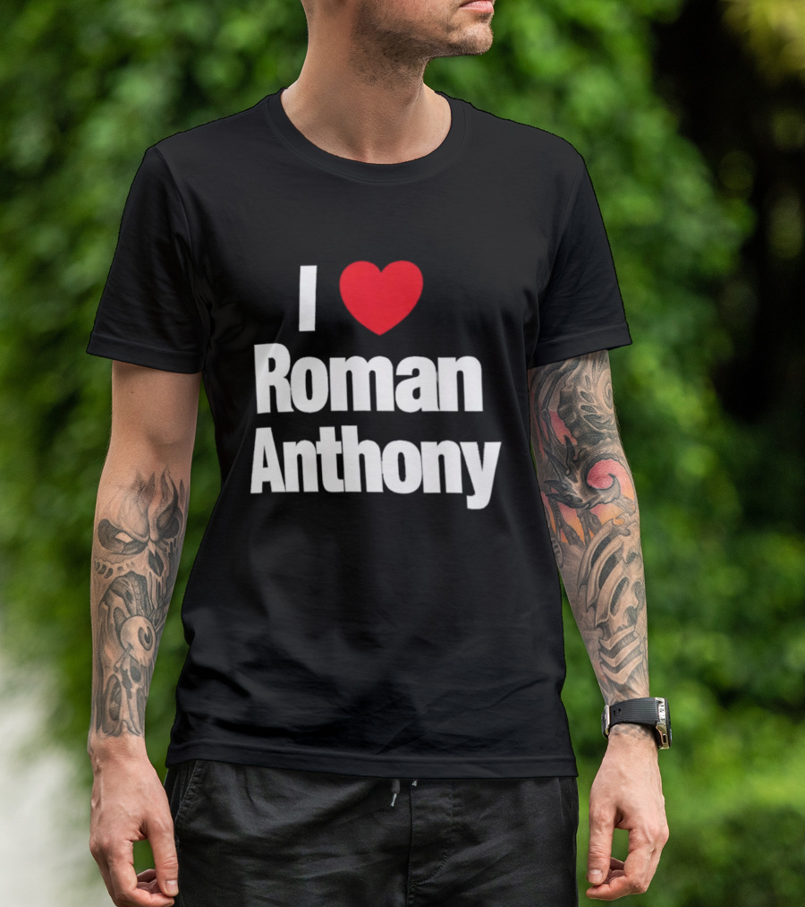 I Love Roman Anthony Red Heart T-Shirt