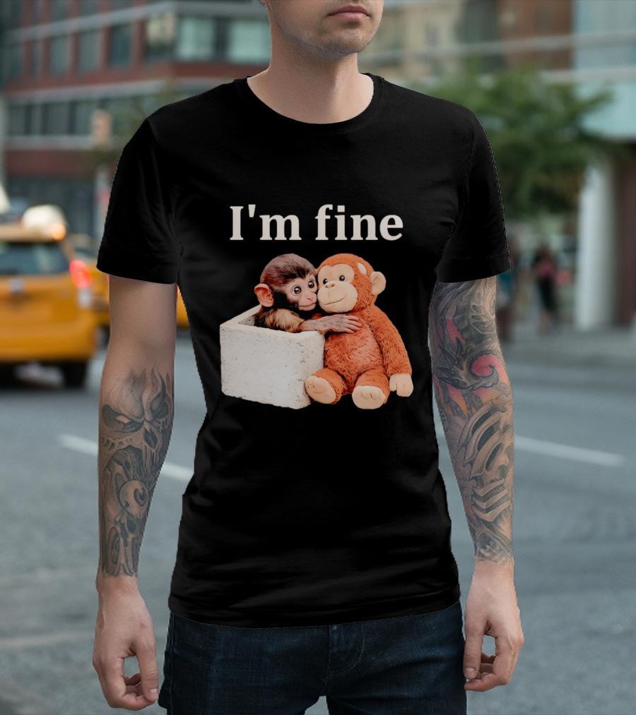 Sad Monkey Hugging Orange Toy With I'm Fine T-Shirt
