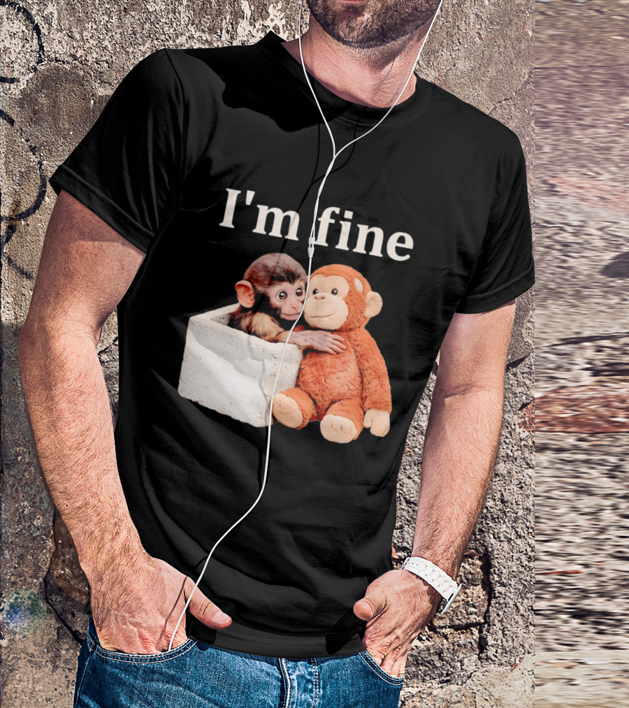 Sad Monkey Hugging Orange Toy With I'm Fine T-Shirt