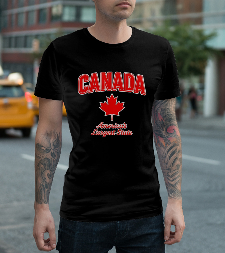 Canada America's Largest State Maple Leaf Humor T-Shirt