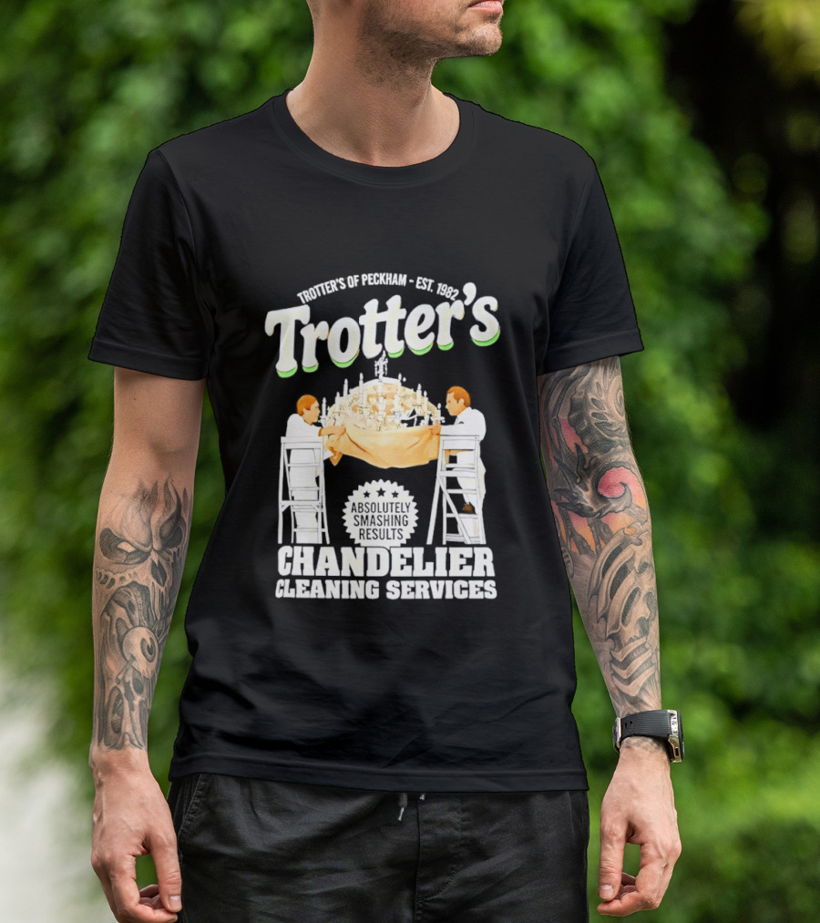 Trotter's Chandelier Cleaning Services Peckham Est 1981 T-Shirt