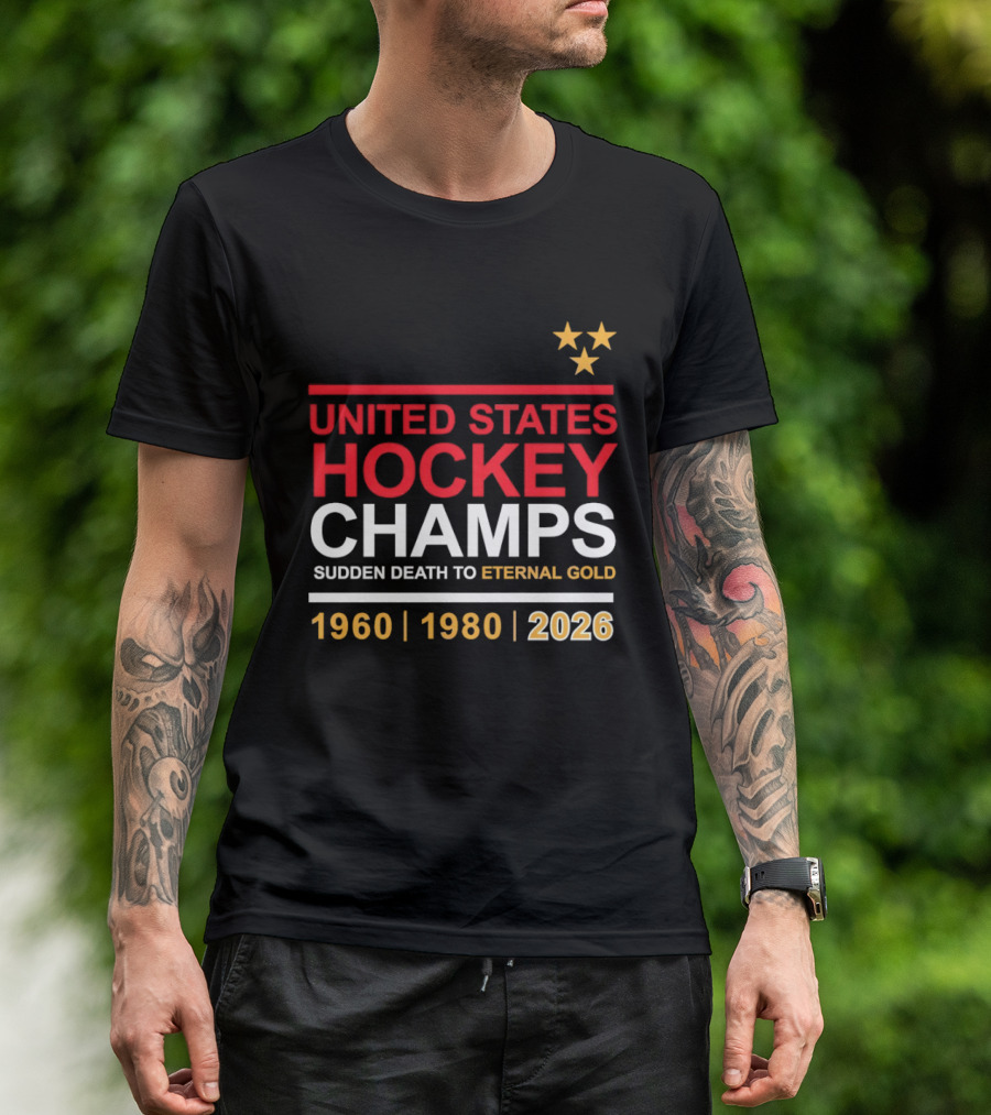 United States Hockey Champs Sudden Death To Eternal Gold 1960 1980 2026 T-Shirt
