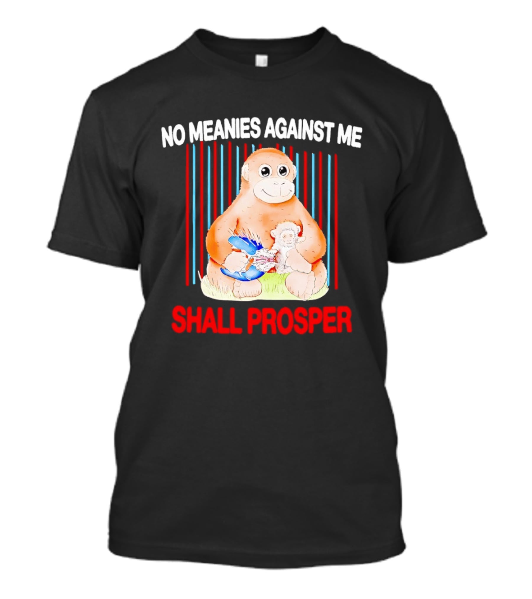Panchi Kun Punch Monkey No Meanies Against Me Shall Prosper T-Shirt