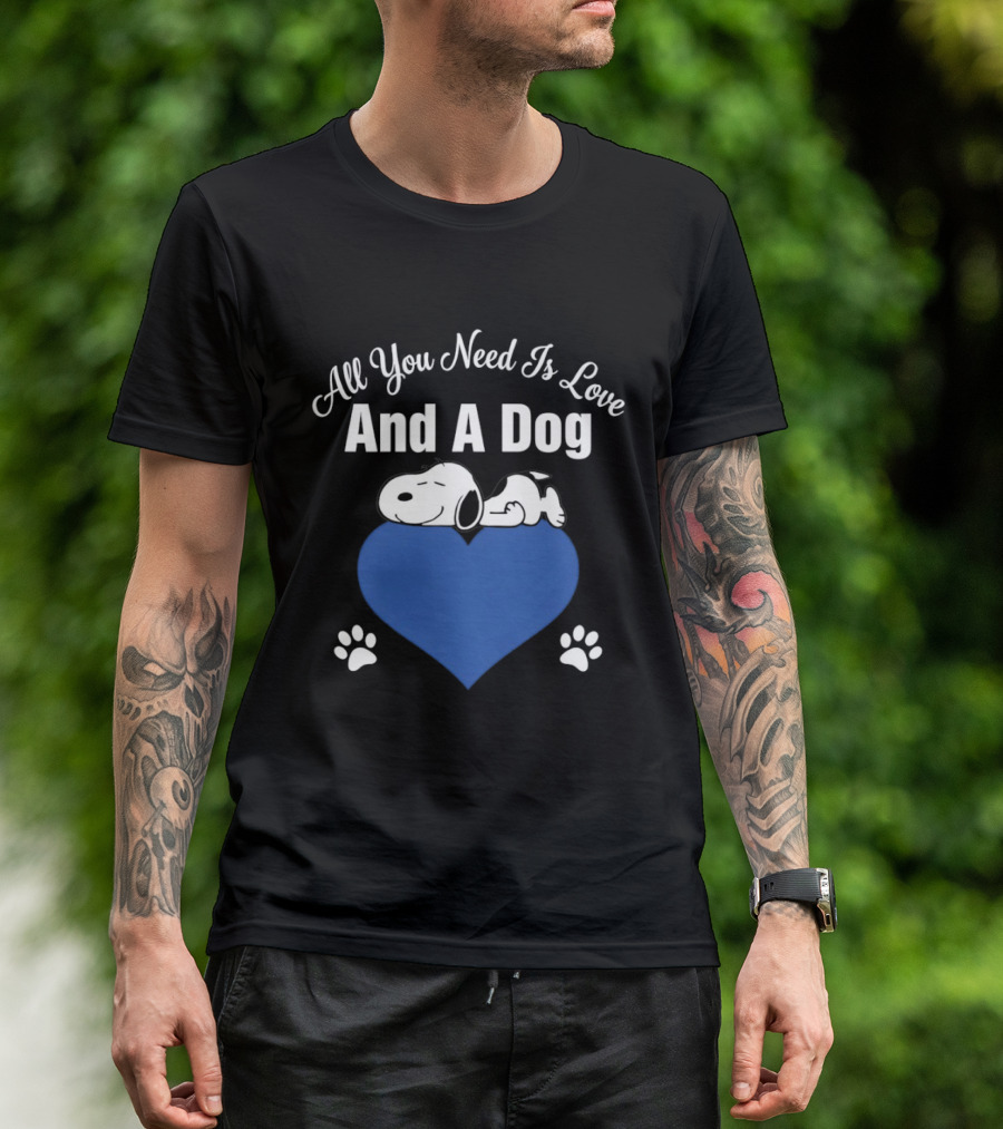 All You Need Is Love And A Dog Snoopy Heart Paws T-Shirt