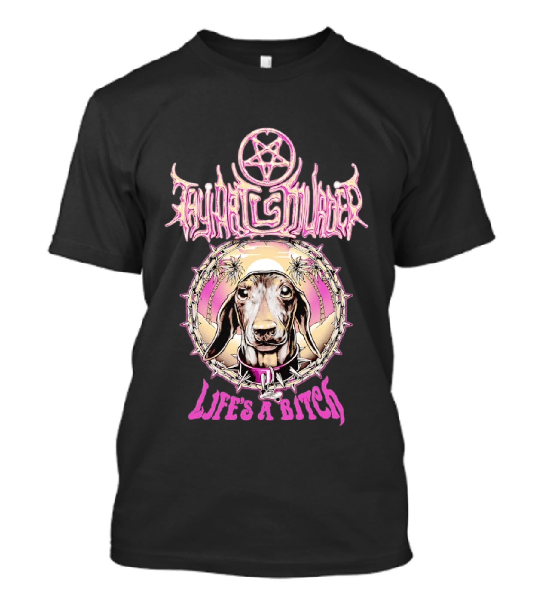Dachshund Cult Leader Life's A Bitch T-Shirt