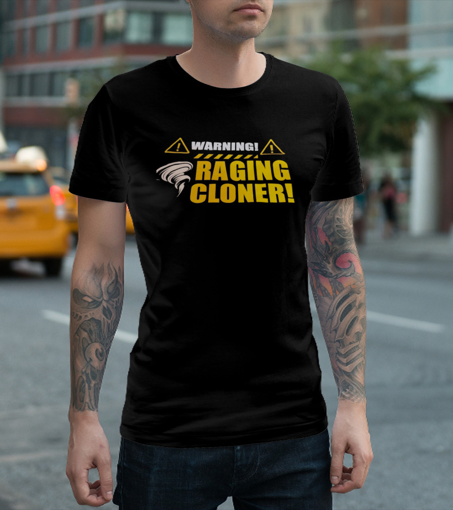 Warning Raging Cloner Tornado T-Shirt