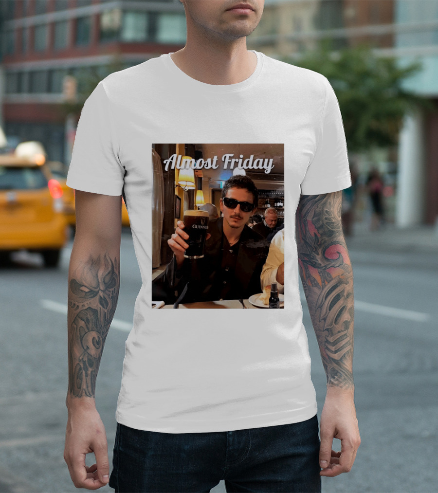 Almost Friday Timothee With Guinness Pint T-Shirt