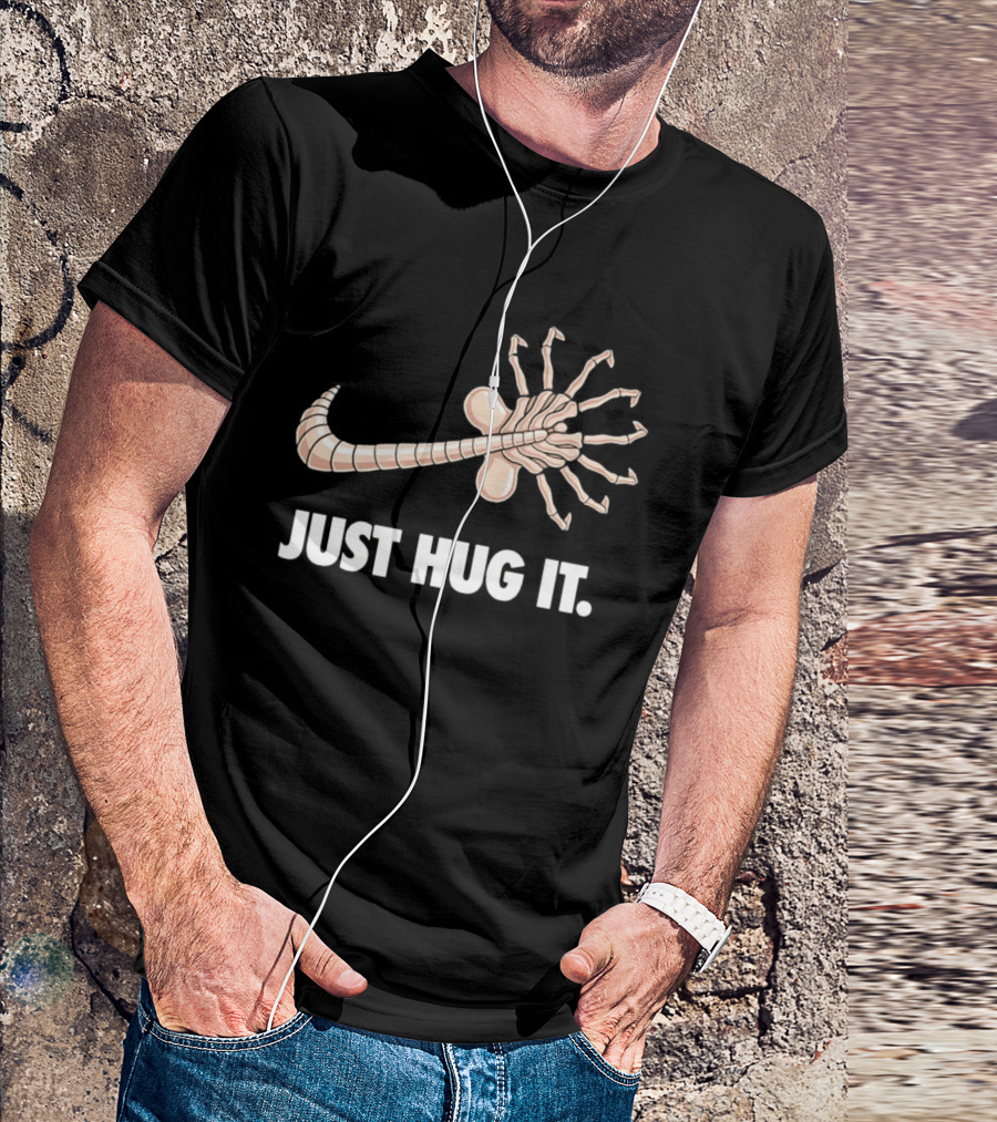 Just Hug It Alien Facehugger T-Shirt