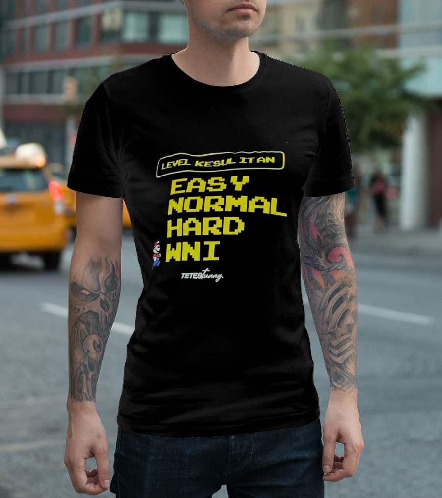 Level Kesul It An Easy Normal Hard WNI Mario Fan T-Shirt