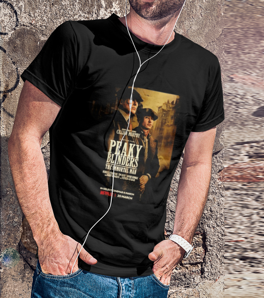 Peaky Blinders The Immortal Man Cillian Murphy Netflix Series March 20 2026 T-Shirt