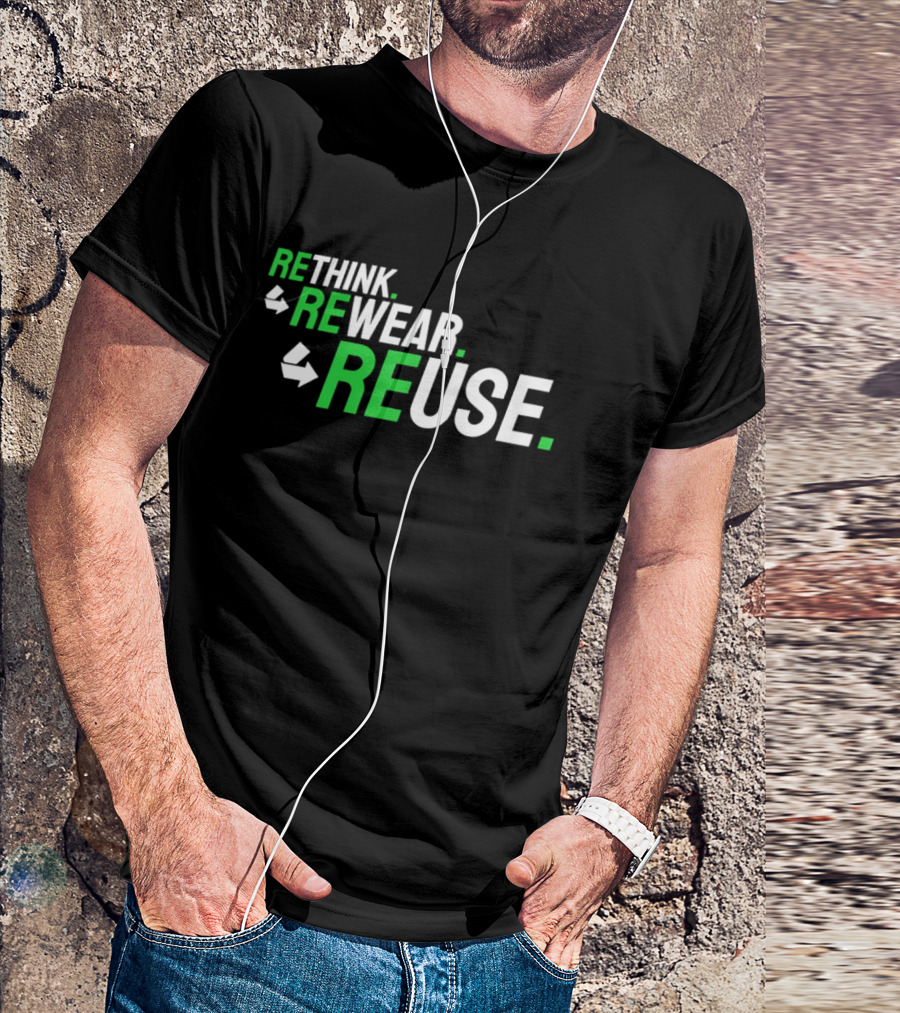 Rethink Rewear Reuse Sustainable Fashion Green T-Shirt