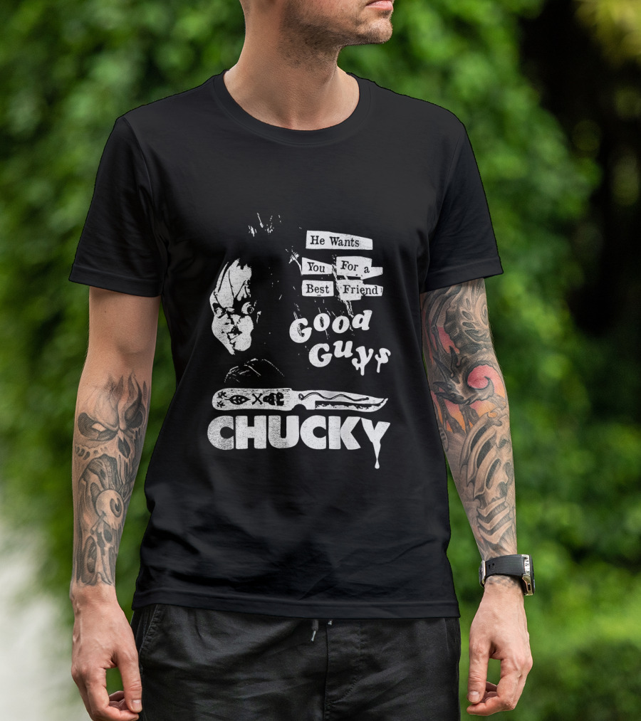 Chucky He Wants You For A Best Friend Good Guys Horror Movie T-Shirt