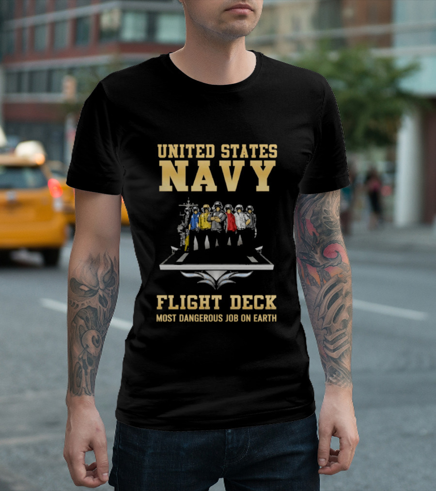 United States Navy Flight Deck Crew Most Dangerous Job On Earth T-Shirt