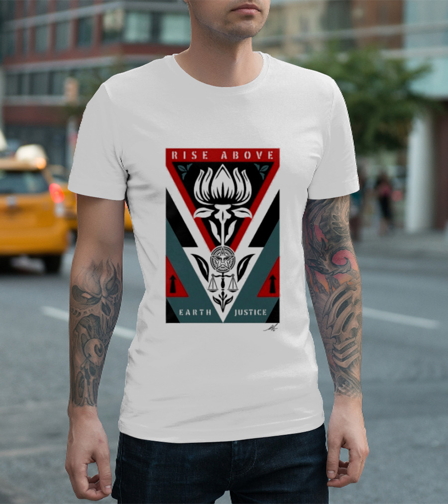 Rise Above Earth Justice Symbolism February 19th T-Shirt