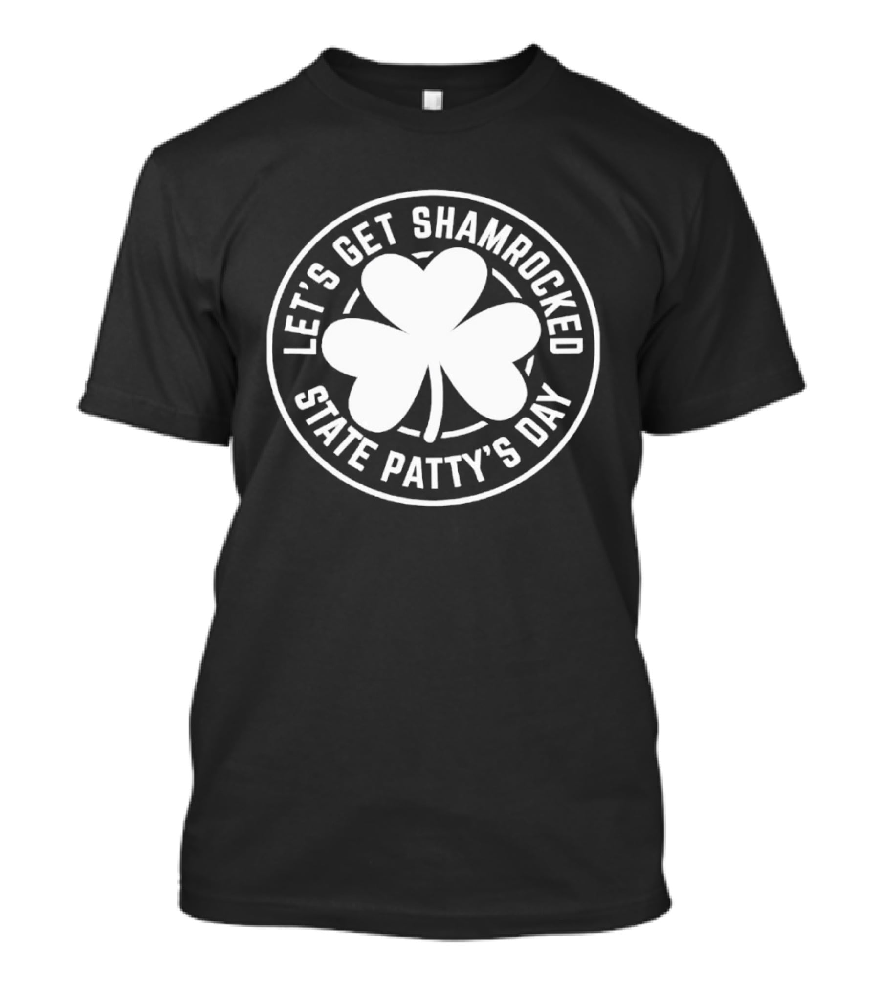 Let's Get Shamrocked State Patty's Day Shamrock Stamp T-Shirt