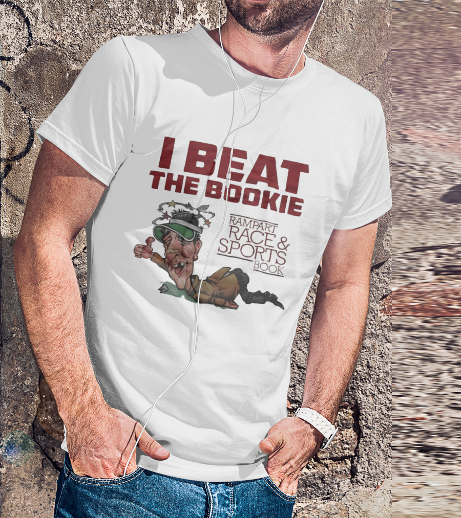 I Beat The Bookie Rampart Race And Sports Book Worn Out Gambler T-Shirt