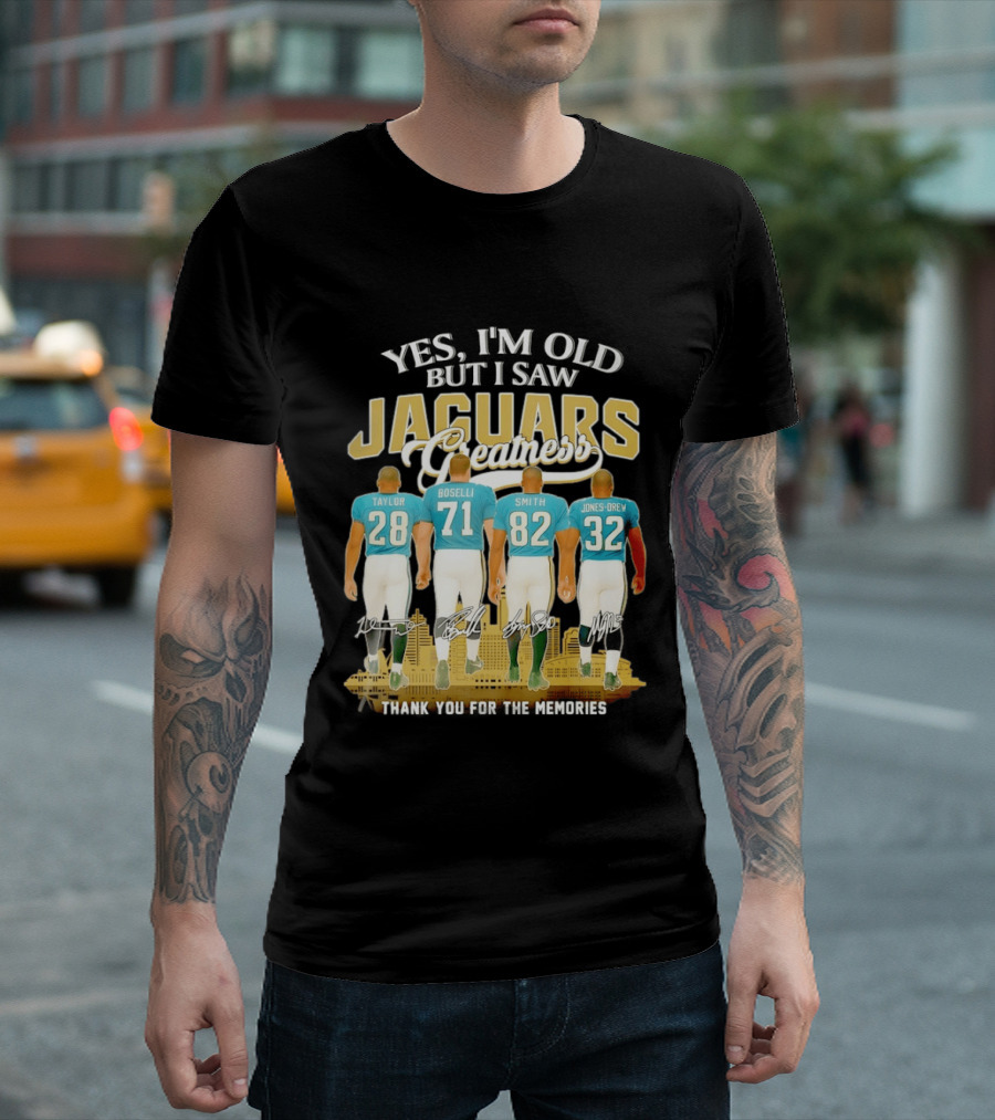 Yes I'm Old But I Saw Jaguars Greatness Taylor Boselli Smith Jones Drew City Skyline Thank You For The Memories T-Shirt