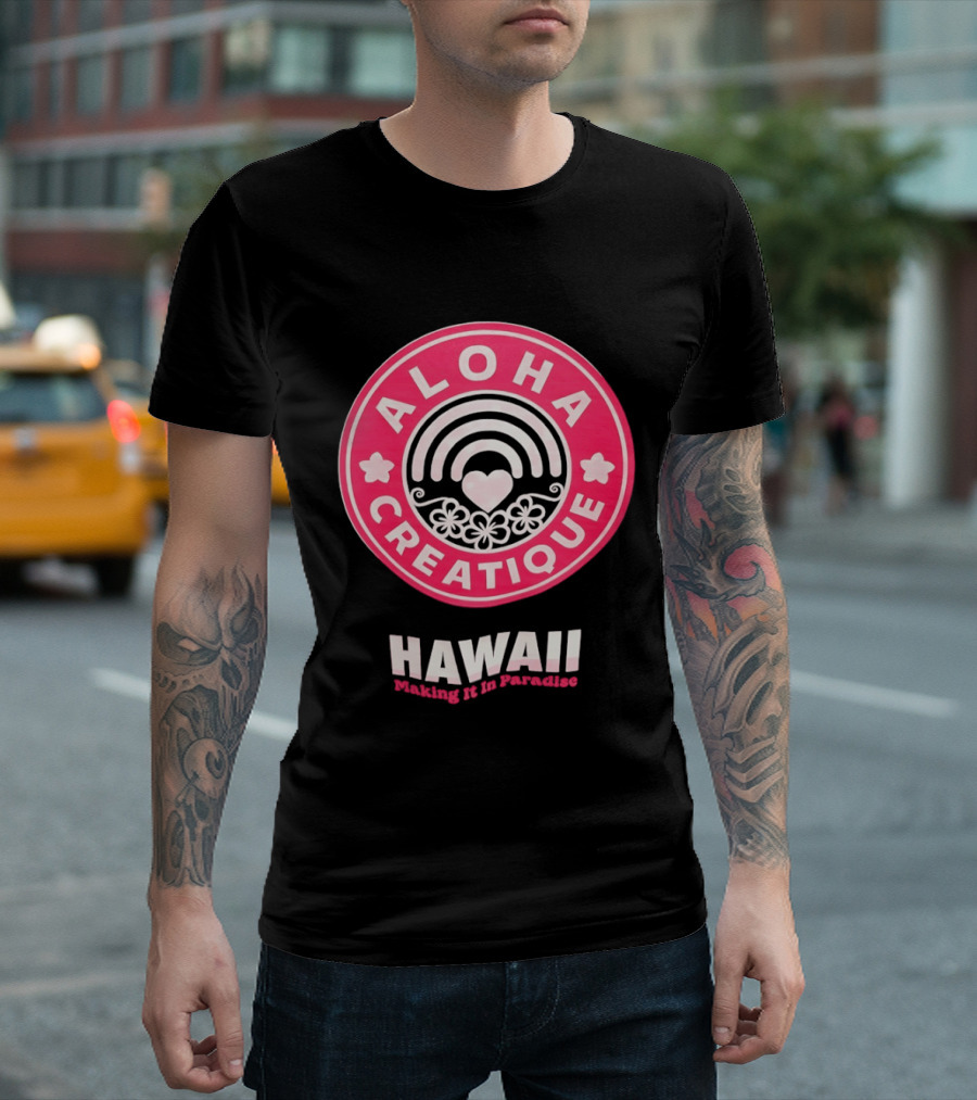 Aloha Creatique Hawaii Making It In Paradise Badge Rainbow Heartflowers T-Shirt
