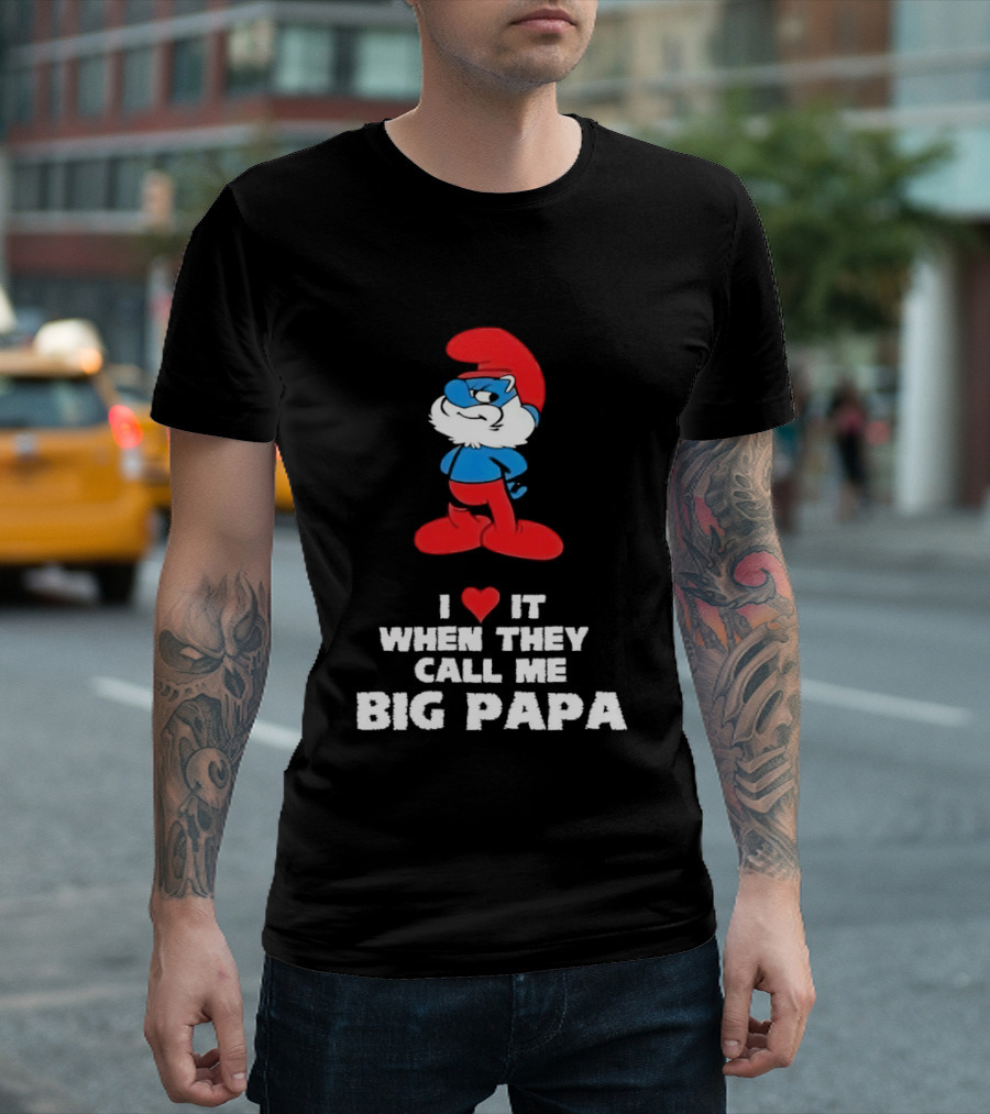 Smurfs I Love It When They Call Me Big Papa Red Blue Heart T-Shirt