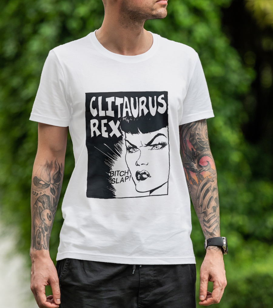 Clitaurus Rex Bitch Slap Retro Punk T-Shirt