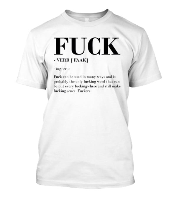 Fck Verb Meaning Definition Unique Usage Versatility T-Shirt