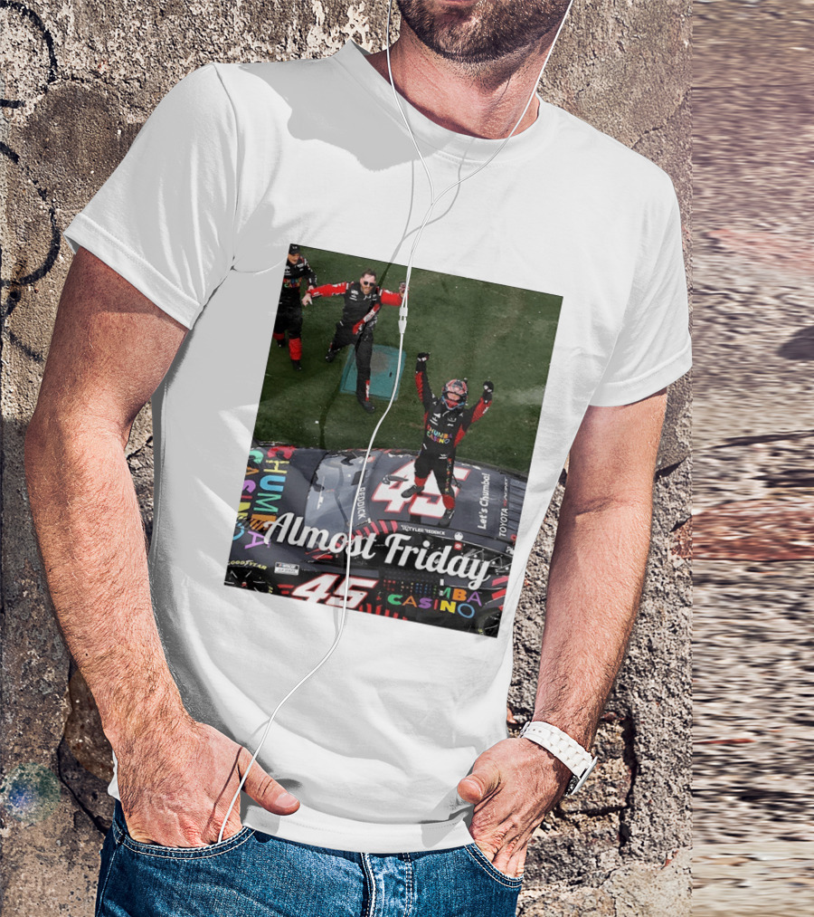 Tyler Reddick 45 NASCAR Daytona 500 Celebration Almost Friday T-Shirt