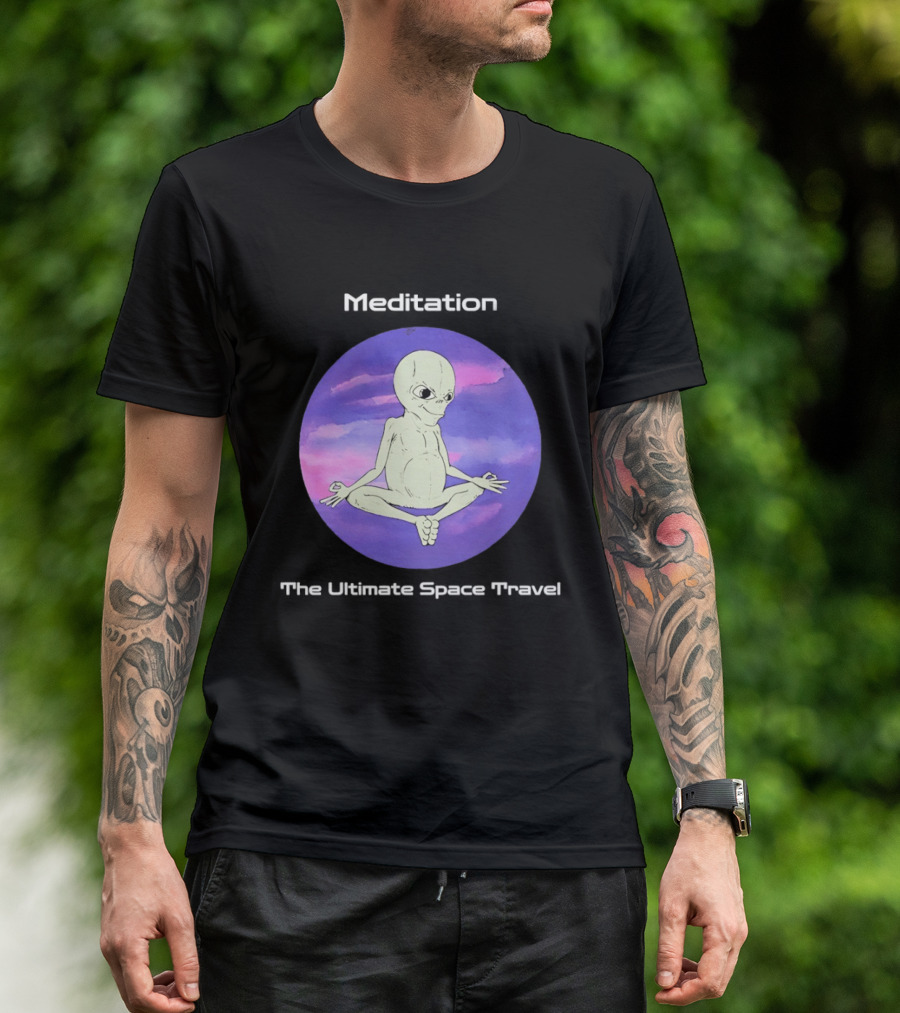 Alien Meditation Ultimate Space Travel Peaceful Cosmic Journey T-Shirt